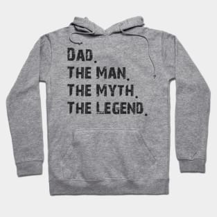 Dad, man, myth,legend Hoodie